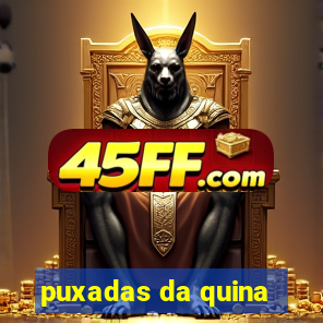 puxadas da quina
